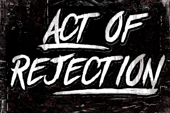 Act of Rejection Font Review for Bold Campaigns