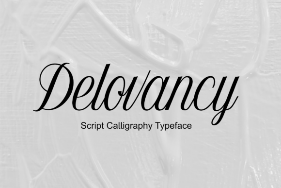 Delovancy: A Designer's Take on Modern Script Typography