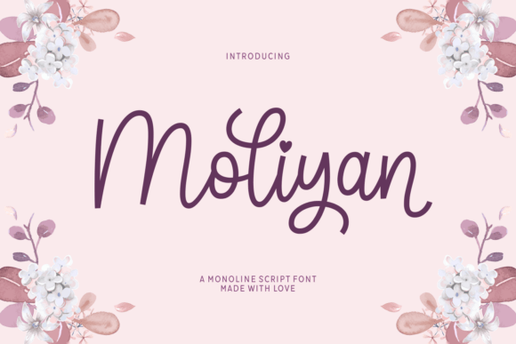 Moliyan Font Review: A Monoline Script for Romantic Branding