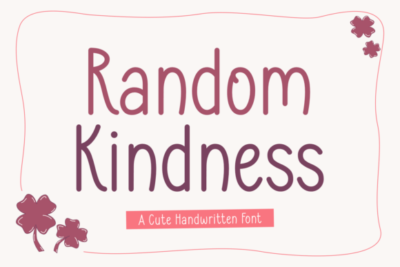 Random Kindness: A Handwritten Typeface for Modern Web Design